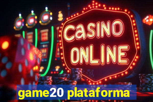 game20 plataforma